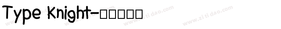 Type Knight字体转换